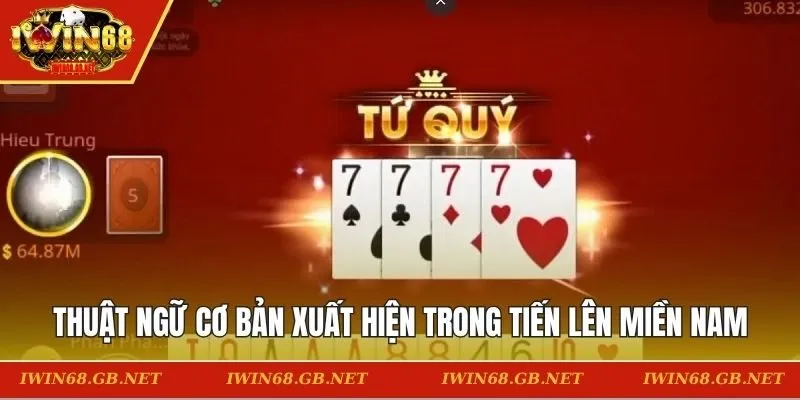 Thuật ngữ cơ bản xuất hiện trong Tiến lên miền Nam