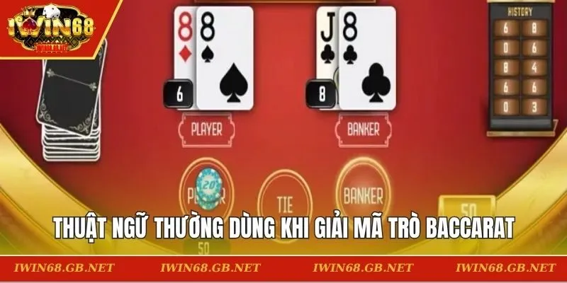 Thuật ngữ thường dùng khi giải mã trò baccarat