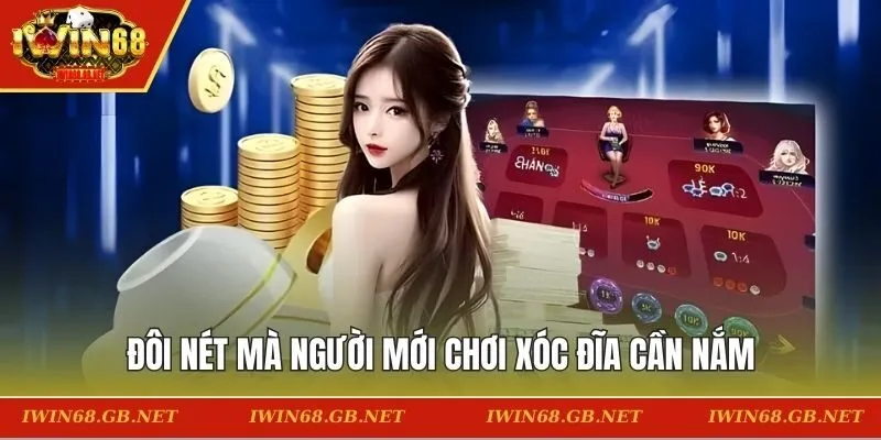 Đôi nét mà người mới chơi xóc đĩa cần nắm